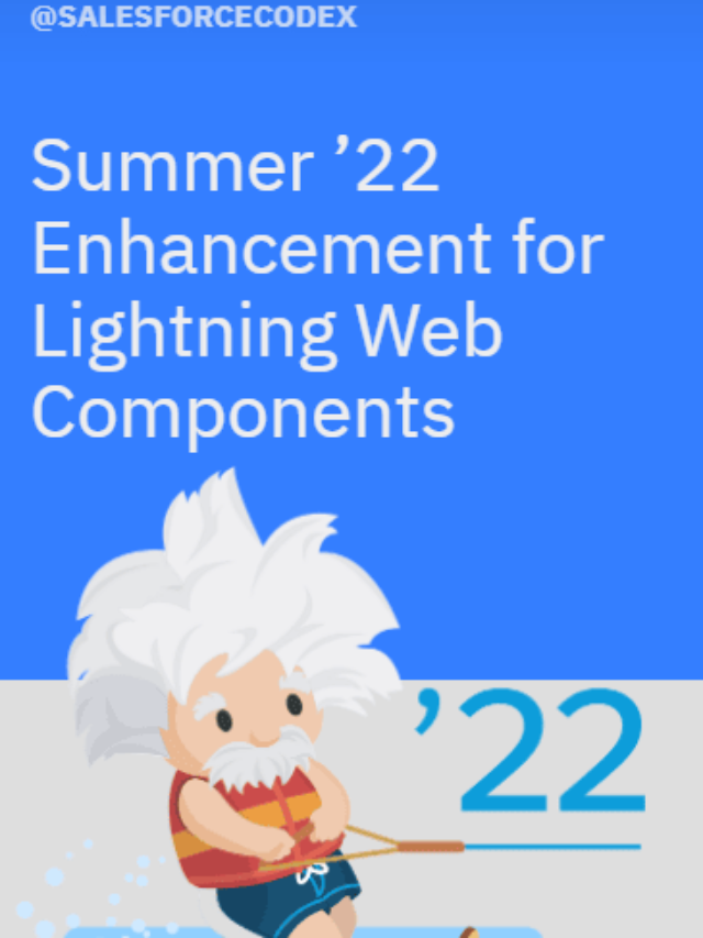 Summer 22 Enhancement for Lightning Web Component